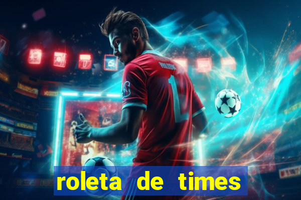 roleta de times champions league